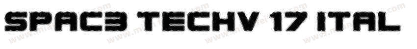 Spac3 Techv 17 Ital字体转换